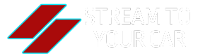 Stream To Your Car
